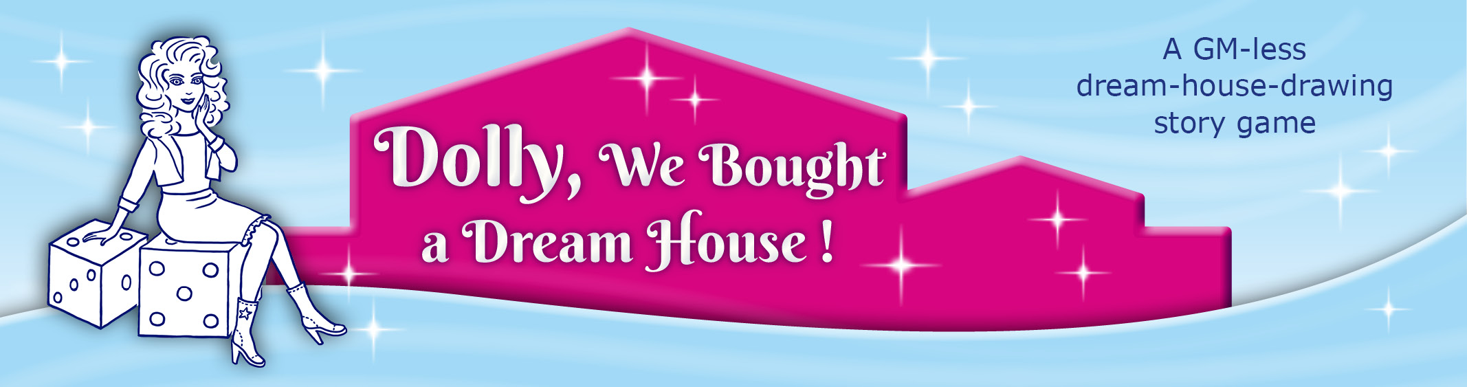 Dolly, We Bought a Dream House
